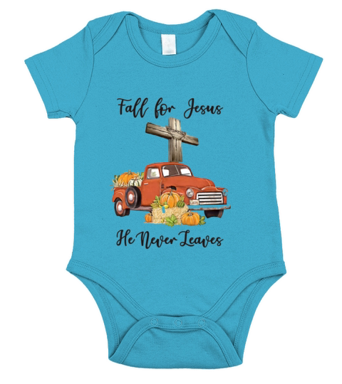 Fall for Jesus He Never Leaves Short Sleeve Baby One-Piece
