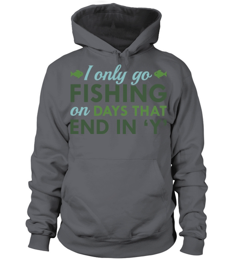 I Only Go Fishing Women's Hoodie