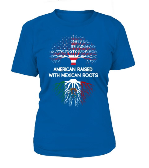 American Raised With Mexican Roots Women's T-Shirt