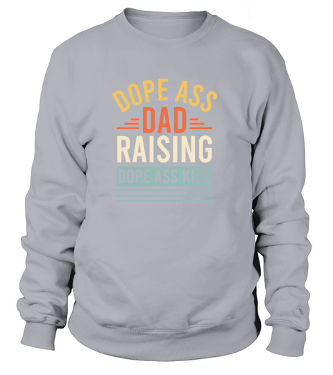 Fathers Day Dope Ass Dad Kids Dope Dad Funny Daddy Women's Sweatshirt