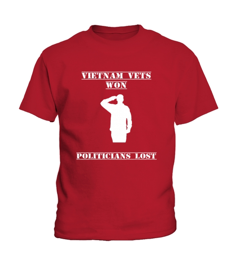 vietnam vets won politicaians lost Kids T-Shirt