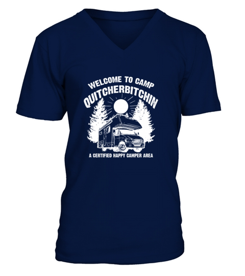 Cool Welcome To Camp Quitcherbitchin Funny Camper Men's V-Neck T-shirt