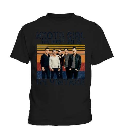 New Kids on the Block NKOTB Girl Im not old Im vintage Kids T-Shirt