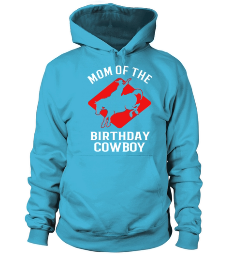Mom Of The Birthday Cowboy Cute Rodeo For Women Men's Hoodie