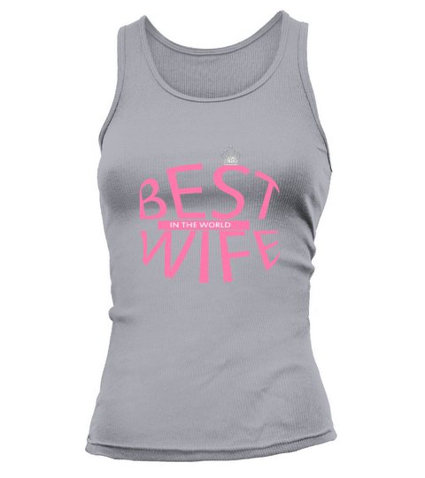 best wife in the world Women's Tank Top