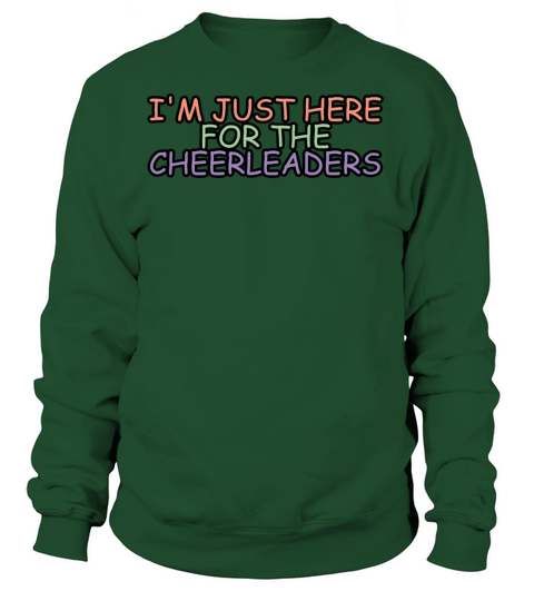 Im Just Here For The Cheerleaders 3 Women's Sweatshirt