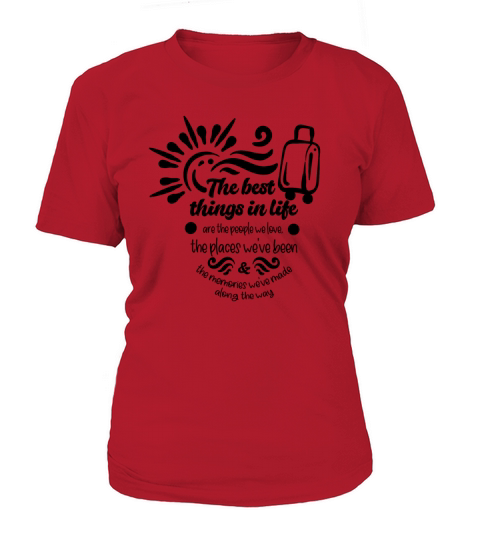 The best things in life Women's T-Shirt