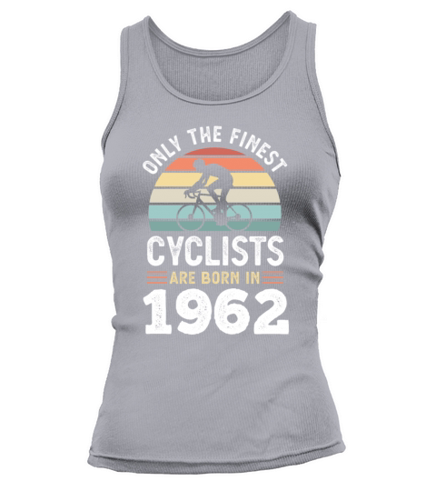 Finest Cyclists are born in 1962 60th Birthday Tank top Woman