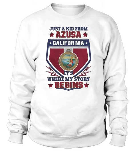 Azusa California Sweatshirt Unisex