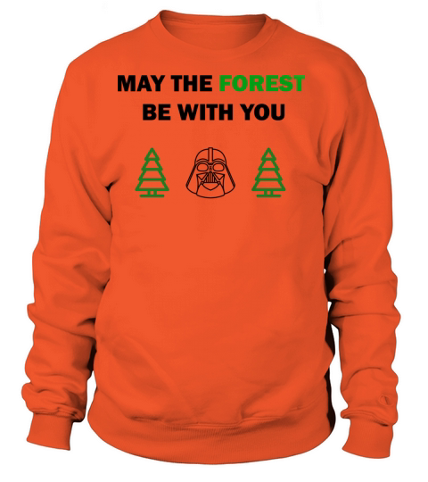 May the forest be with you Women's Sweatshirt