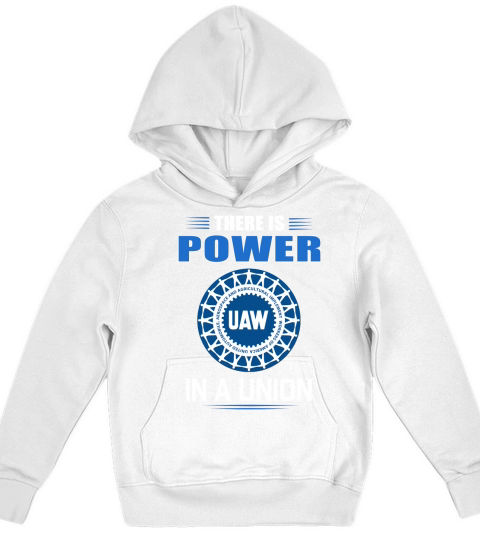 UAW United Automobile Workers there is power in a union shirt Kids Hoodie