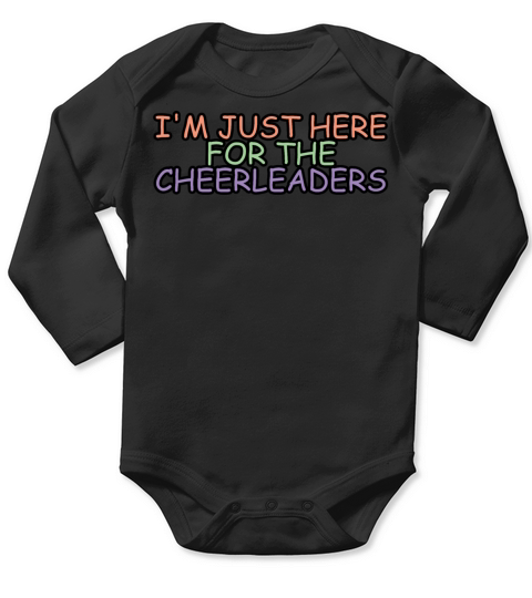 Im Just Here For The Cheerleaders 3 Long Sleeve Baby One-Piece