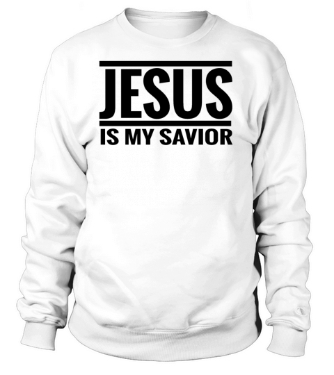 jesus is my savior Women's Sweatshirt