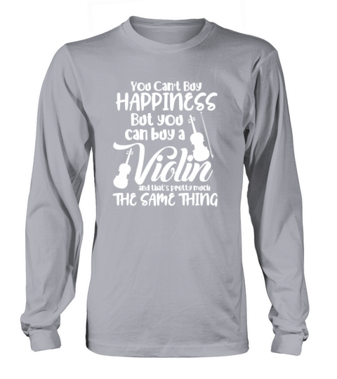 You Cant Buy Happiness But You Can Buy A Violin Women's Long Sleeve