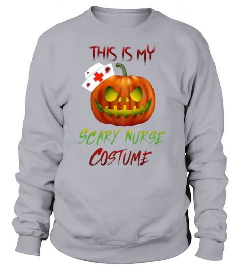 This Is My Scary Nurse Costume Pumpkin Hospital Women's Sweatshirt