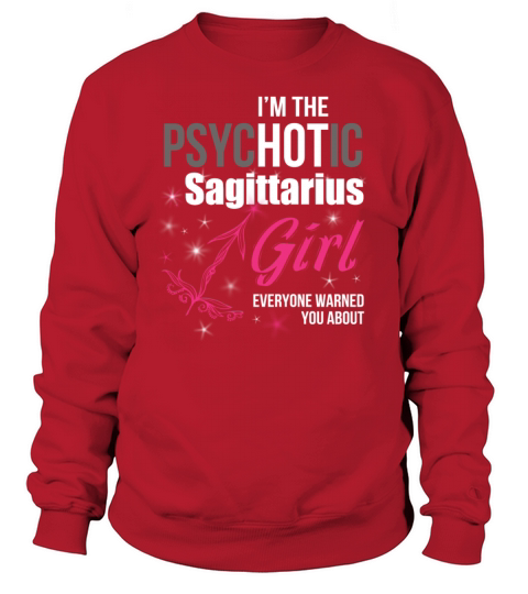 Sagittarius girl - Tsychotic sagittarius girl tee Women's Sweatshirt