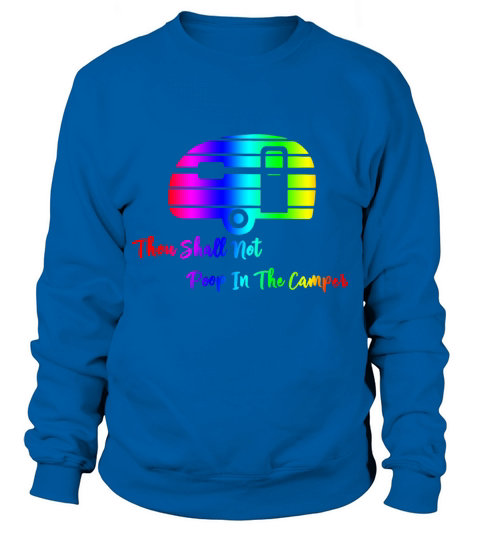 thou shall not poop in the camper camp Men's Sweatshirt
