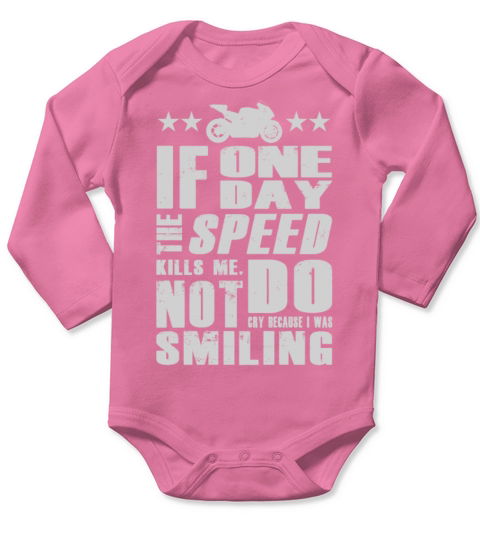 Paul Walker quote - If one day speed kills me Long Sleeve Baby One-Piece