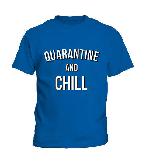 Quarantine and Chill Corona Virus 2020 Streaming Kids T-Shirt