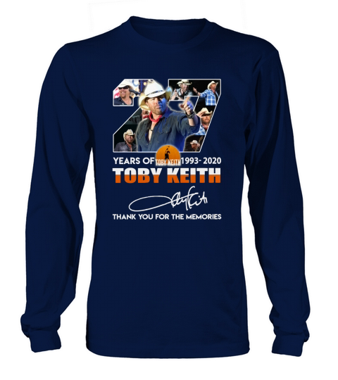 27 Years Of Toby Keith 1993 2020 Thank You For The Memories Signature Long sleeved Unisex