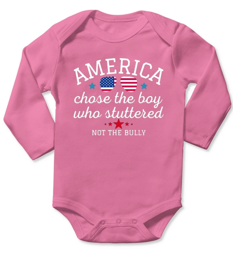 American Chose The Boy Who Stuttered Not The Bully Long Sleeve Baby One-Piece