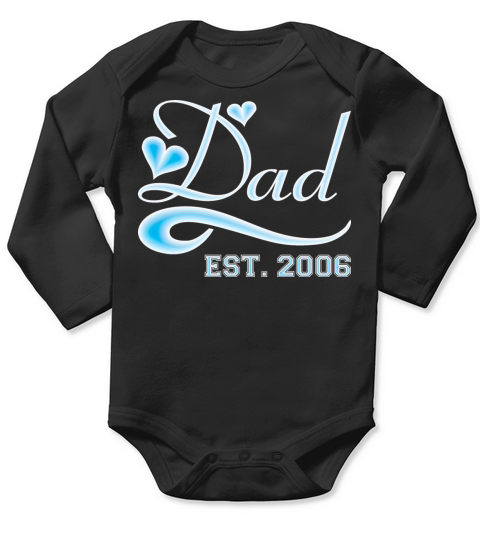 Dad Established 2006 Happy Fathers Day Long Sleeve Baby One-Piece
