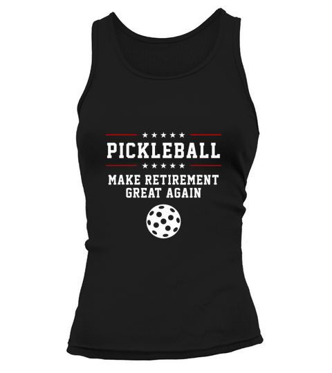 pickleball make retirement great again Tank top Woman