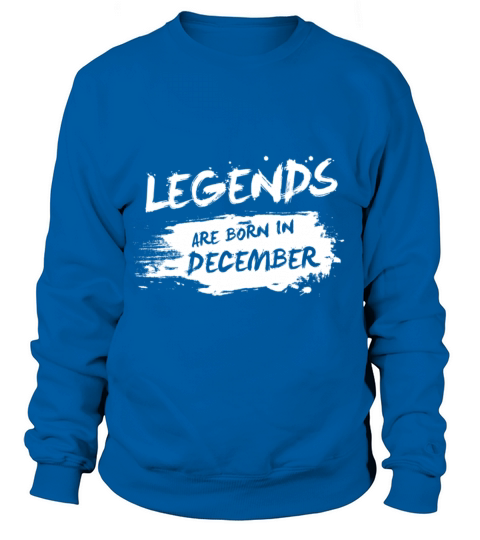 Legends are born in December Women's Sweatshirt