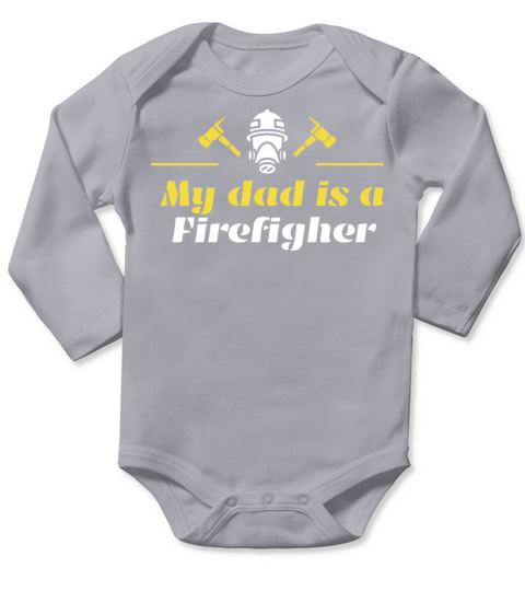 My dad is a Firefighter Long Sleeve Baby One-Piece