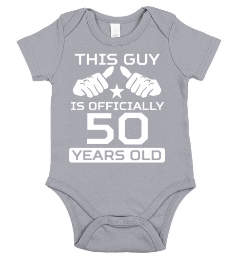 This Guy Is 50 Years Funny 50th Birthday Short Sleeve Baby One-Piece