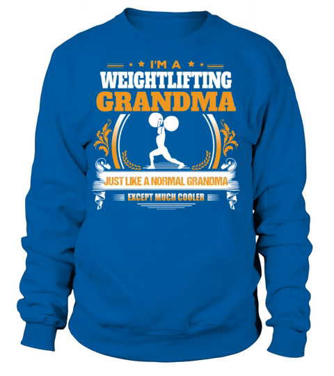 Weightlifting Grandma Shirt Gift Idea Women's Sweatshirt