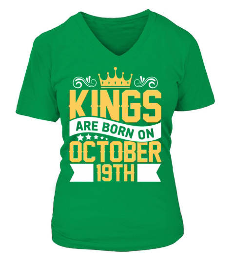 Kings are Born on October 19th Birthday on October Women's V-Neck T-shirt