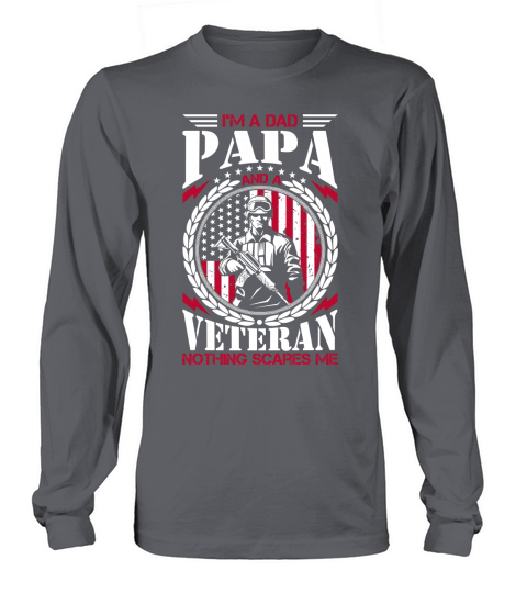 Im a Dad Papa and a Veteran nothing scares me Women's Long Sleeve
