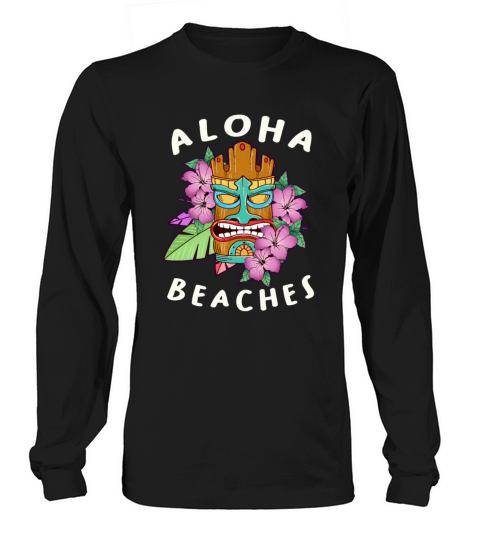 Funny Aloha Beaches Tiki Gift Design Hawaiian Women's Long Sleeve