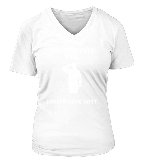 vietnam vets won politicaians lost V-neck T-Shirt Woman