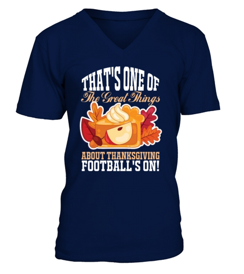 That s One Of The Great-Thanksgiving Football s On Men's V-Neck T-shirt