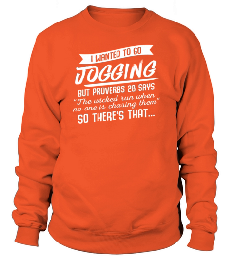 I Wanted To Go Jogging But Proverbs Says Amazing S Women's Sweatshirt