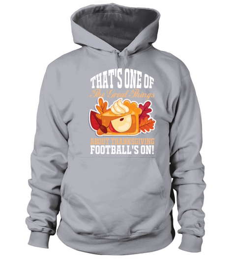 That s One Of The Great-Thanksgiving Football s On Men's Hoodie