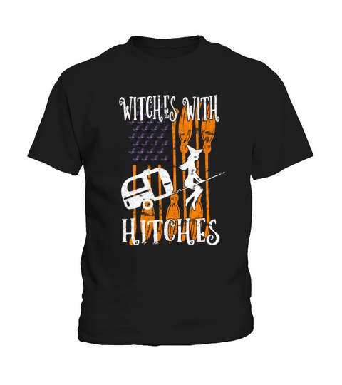 Womens Witches With Hitches Funny Halloween Gift Kids T-Shirt