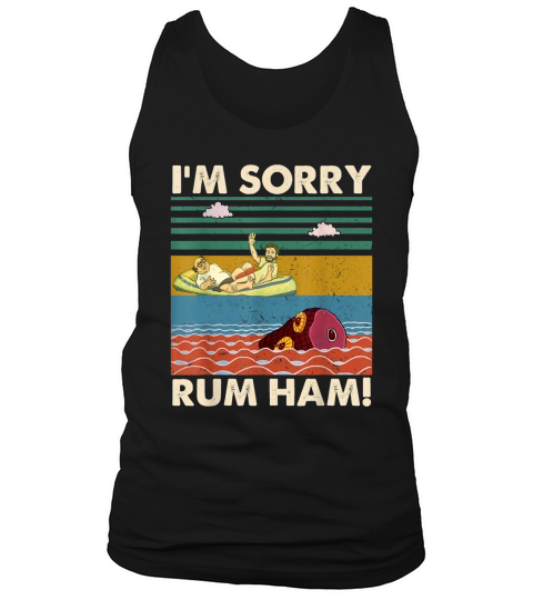 Im Sorry Rum Ham Vintage Sunny in Philadelphia Tank Top Unisex