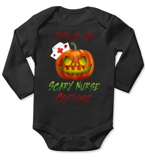 This Is My Scary Nurse Costume Pumpkin Hospital Long Sleeve Baby One-Piece