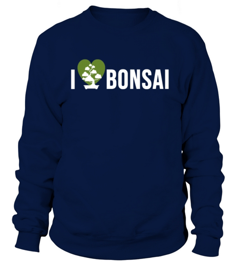 I love Bonsai Women's Sweatshirt
