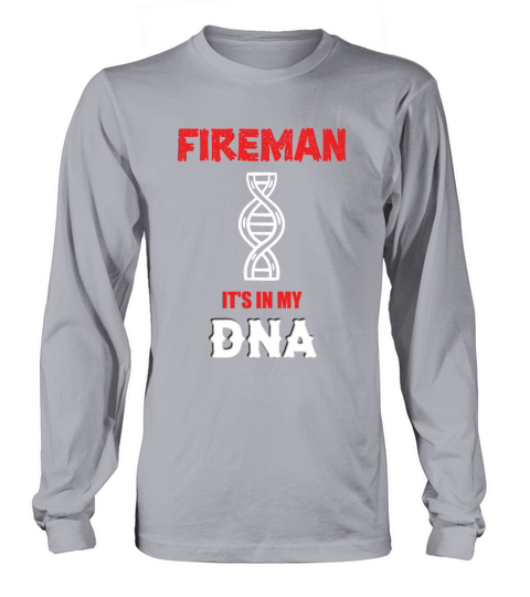 Fireman its in my DNA Firefighter Father Grandpa Men's Long Sleeve