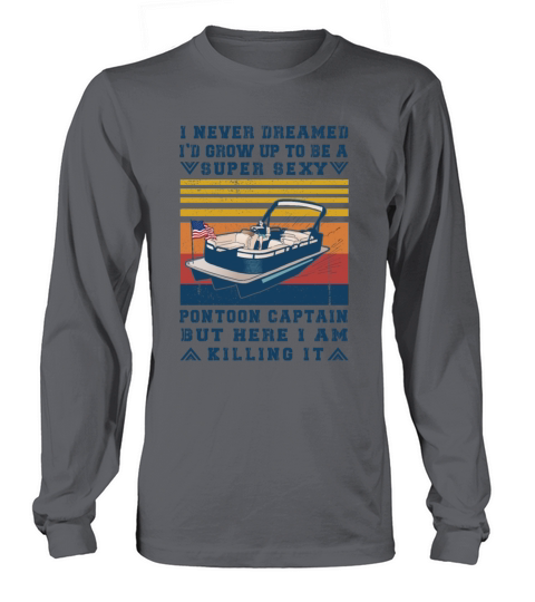 I Never Dreamed Id Grow Up to Be Super Sexy Toon Women's Long Sleeve