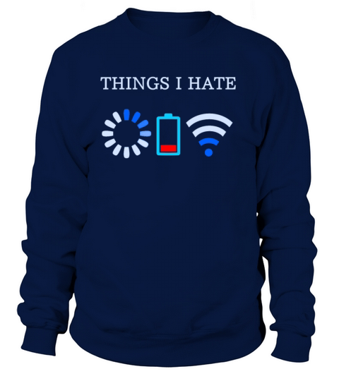 Things I Hate Computer Coders Shirt Best Geeky Tee Women's Sweatshirt