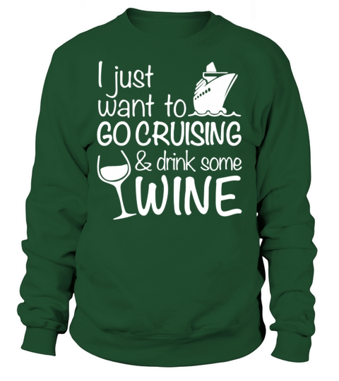 Cruising And Wine Tee Shirt Women's Sweatshirt