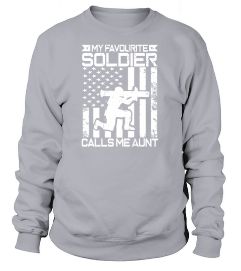 My Favourite Soldier Calls Me Aunt Women's Sweatshirt