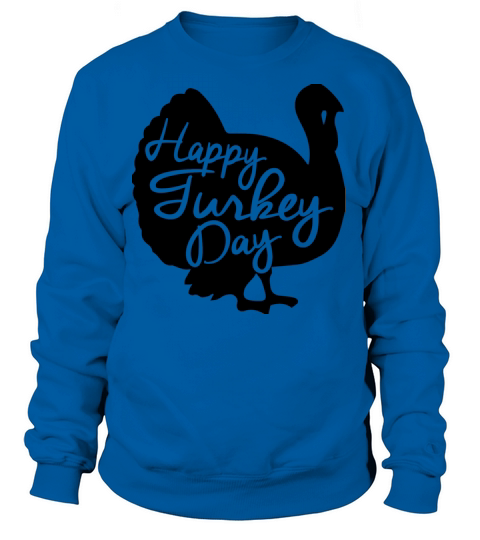 Happy Turkey Day Women's Sweatshirt