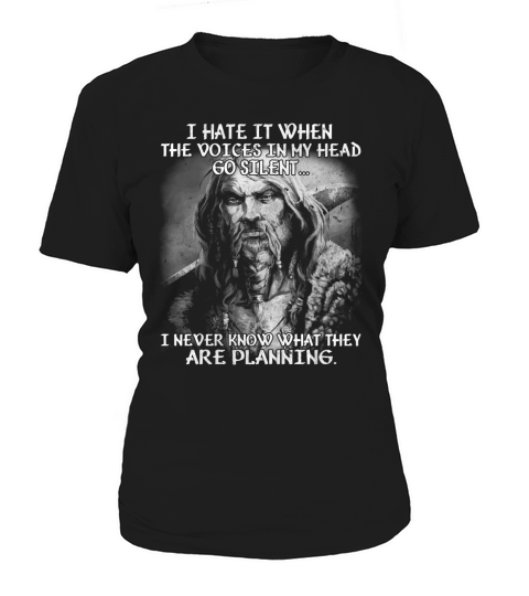 I HATE IT WHEN THE VOICES IN MY HEAD... - Shirt Women's T-Shirt