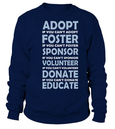 Adopt Rescue Animals Cute T-Shirt Women's Sweatshirt